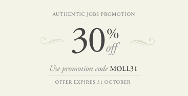 30% off Authentic Jobs listings. Use promotion code MOLL31. Expires 31 October.